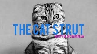 The Cat Strut - GurtyBeats x dyalla