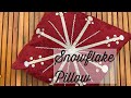 Snowflake pillow-Christmas in July-holiday decor-learn to sew-how make a pillow-ribbon and buttons