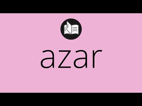 Que significa AZAR • azar SIGNIFICADO • azar DEFINICIÓN • Que es AZAR • Significado de AZAR