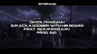 DKOOLPHARAOH - SMACK A GOOBER WITH HIS BOARD (FEAT. OKAMINOKAMI) [AMV]