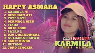 HAPPY ASMARA II KARMILA II TERBARU FULL ALBUM TERBARU