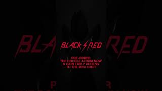 Pre-order “Black / Red” The New Double Album Now! #newmusic