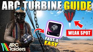 ARC Raiders How to Get Turbine Compressor EASIEST WAY (How to Defeat ARC Turbine SUPER FAST & EASY)