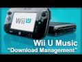 Wii U System Music - Download Management