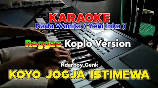 Koyo Jogja Istimewa | Karaoke Versi Yeni Inka | Reggae Koplo Version