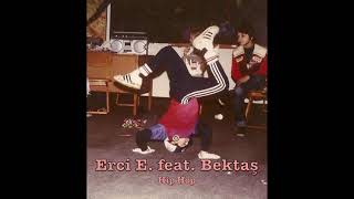 Erci E. feat Bektaş - Hip Hop (1997)