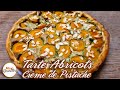 Tarte Abricot Pistache Recette Facile et Rapide