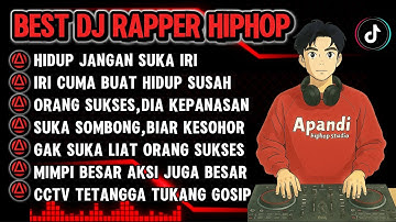 🎧BEST DJ RAPPER HIPHOP🎶 || HIDUP JANGAN SUKA IRI || HIPHOP TERBARU 2025 ENAK DI DENGAR #djhiphop #dj
