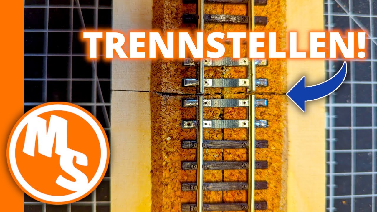 TUTORIAL: Gleistrennstellen für Segmentübergänge  -  MOBASTÜBL Teil 48