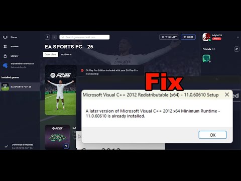 Fix EA FC 25 Error A Later Version Of Microsoft Visual C++ 2012 x64 Runtime Is Already Installed