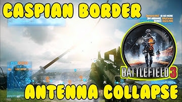Battlefield 3 Caspian Border Antenna Tower Collapse - PC - HD