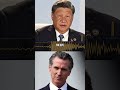 PHONE CALL: Gavin Newsom Calls Xi Jinping!