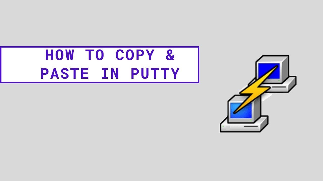 Tutorial: How To Copy Paste In Putty?