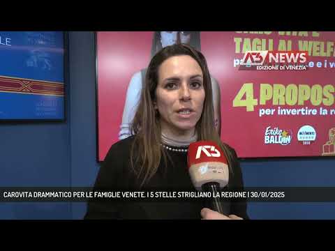 CAROVITA DRAMMATICO PER LE FAMIGLIE VENETE. I 5 STELLE STRIGLIANO LA REGIONE | 30/01/2025