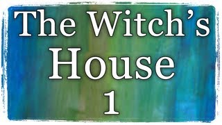 The Witch's House #1: CÁI GÌ CŨNG MUỐN BẪY MÌNH D: