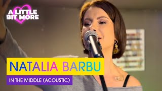 Natalie Barbu - In The Middle (Acoustic) | Moldova 🇲🇩 | #Eurovisionalbm