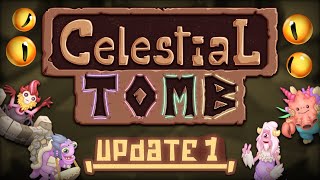 Celestial Tomb | Update 1 (5/16)