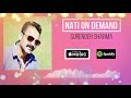 Nati On Demand  Part 1  Surender Sharma  Non Stop Pahari Song 2021