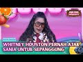 LEGEND BANGET! Sania Pernah Satu Panggung dengan Whitney Houston - PAGI PAGI AMBYAR (22/5/26) P3