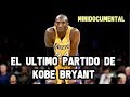Kobe Bryant  "El último Partido de La Mamba Negra" | Mini Documental NBA
