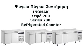 Ψυγεία Πάγκοι Συντήρηση INOMAK Series 700 Refrigerated Counter /  Επαγγελματικά ψυγεία inox