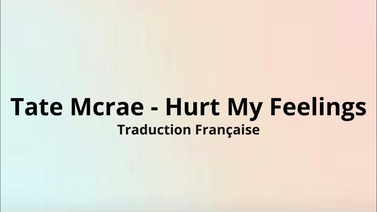 Tate Mcrae - Hurt My Feelings ( Traduction Française ) - YouTube