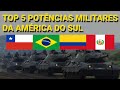 As 5 forças armadas mais poderosas da América do Sul