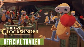The Last Clockwinder Release Date Trailer (Quest)