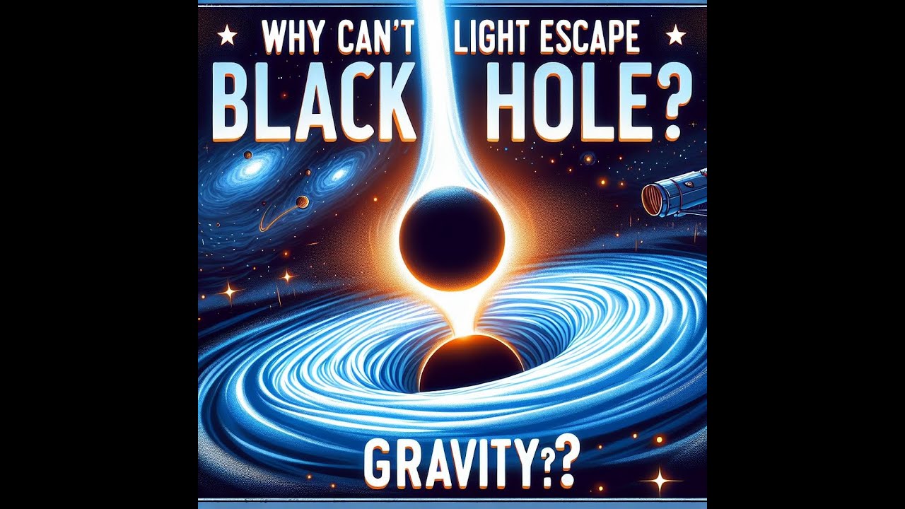 Why can't light escape black hole gravity?