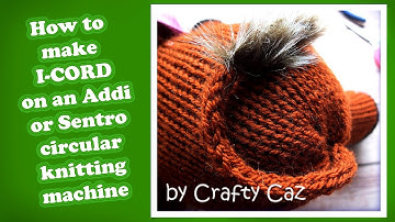 How to knit i-cord on a circular knitting machine | Emmaline the cow pattern | Addi & Sentro