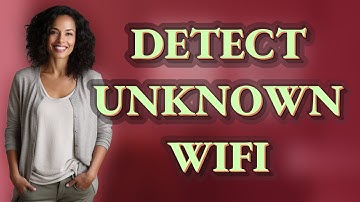Which Apps Best Identify and Remove Unknown WiFi Devices?