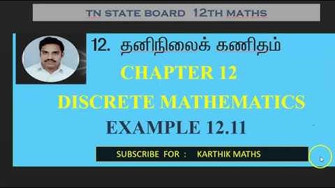 EXAMPLE  12.11  | 12TH MATHS TN | CHAPTER 12| DISCRETE MATHS | TAMIL & ENGLISH MEDIUM
