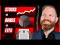 Stocks, Bonds, or ETFs? (The Only Investing Guide You Need)