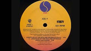 Ice-T - Lifestyles Of The Rich and Infamous (Remix) (DJ Premier Prod. 1991)