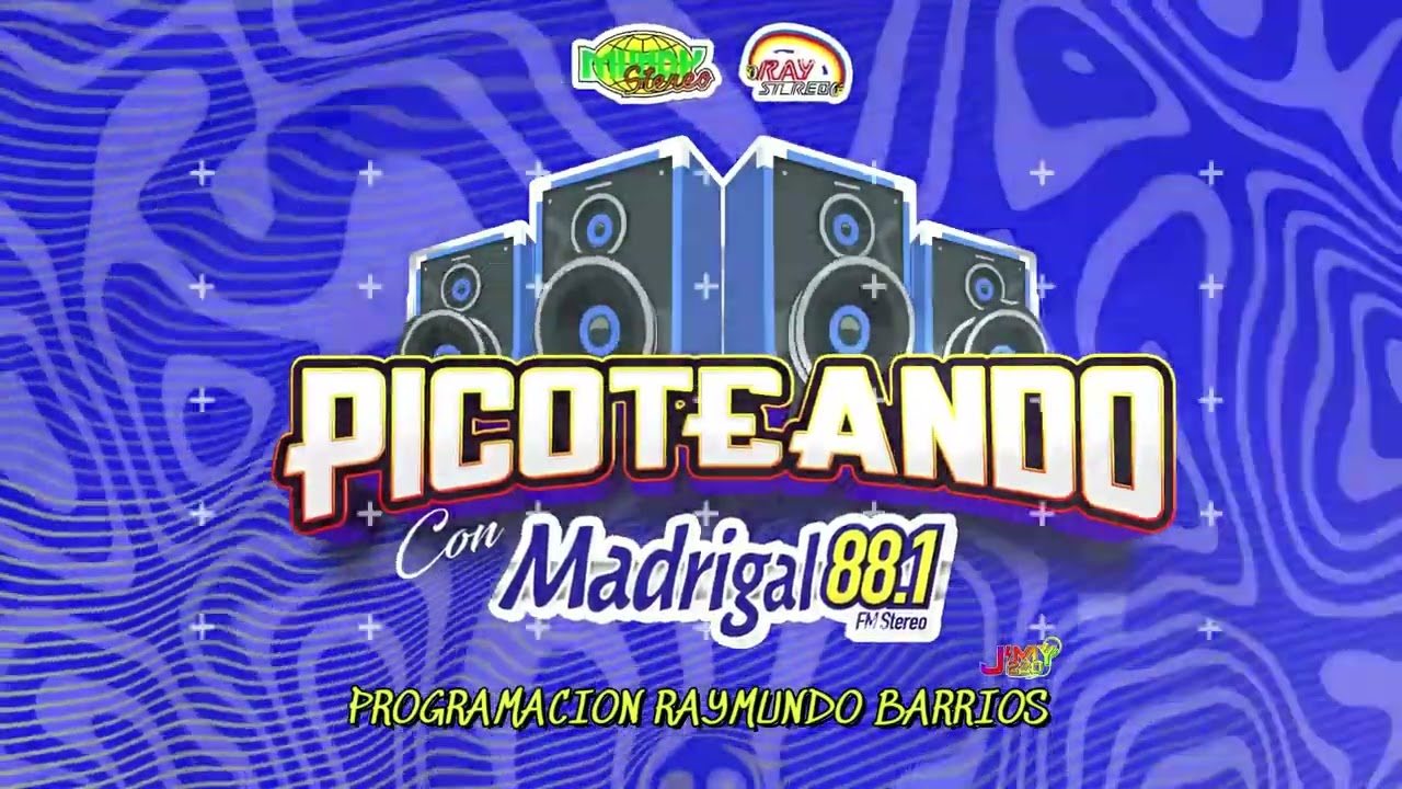 PICOTEANDO CON MADRIGAL ESPECIAL DE RAY Y MUNDY STEREO.