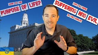 Why is there Suffering and Evil in the world? What is the Purpose of Life?