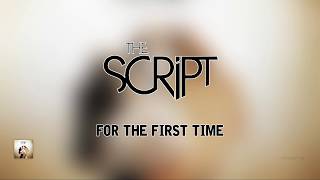 The Script - For the First Time | Lyrics