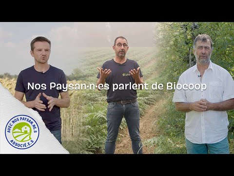 Nos Paysan.ne.s Associé.e.s parlent de Biocoop - Biodirect