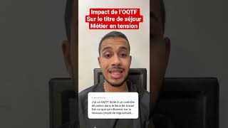 Oqtf Et Carte De Séjour Métier En Tension