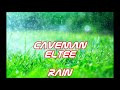 Caveman eltee  rain official audio