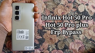Infinix Hot 50 Pro, Hot 50 Pro plus bypass Google Account (Remove Frp).