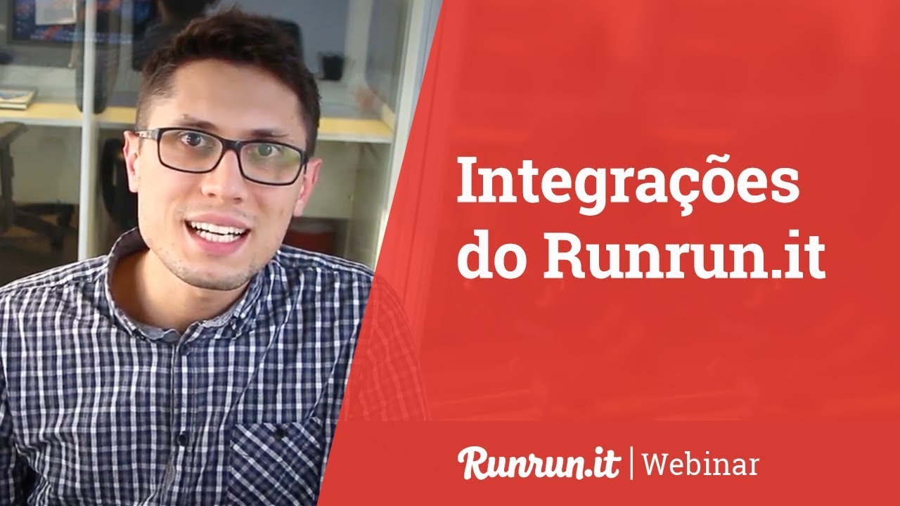 Webinar - Como funcionam as integrações do Runrun.it - YouTube