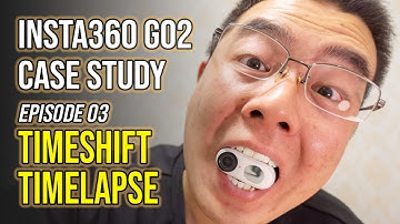 Insta360 GO 2 : Timeshift vs Timelapse , What