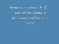Arena house song 1993   dj irene