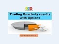 Trading INFOSYS quarterly results with Options by THE OPTION SCHOOL