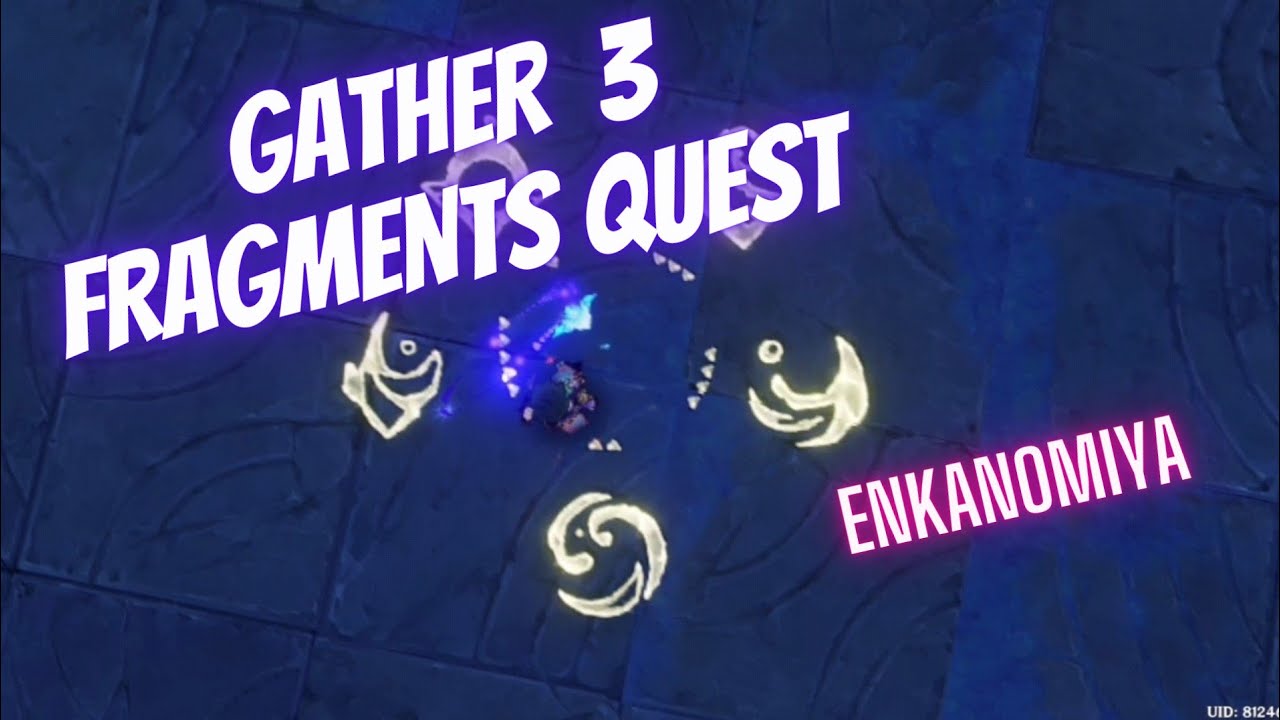 Enkanomiya puzzle Gather the three fragments quest Genshin