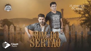 Zé Henrique & Gabriel - Som Do Sertão (Tudo Junto e Misturado){Clipe Oficial}