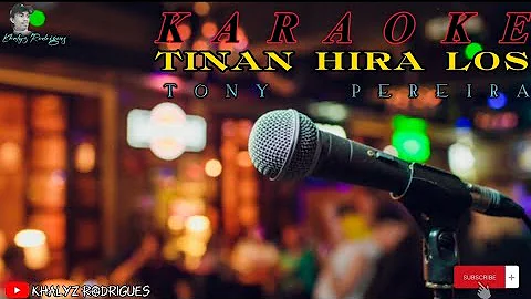 Karaoke-Tinan Hira Los||Tony Pereira||2023