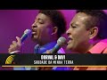 Durval & Davi - Saudade da Minha Terra - Marco Brasil 10 Anos