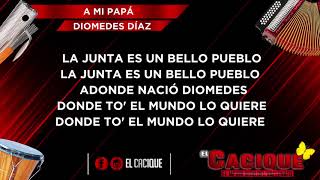 Diomedes Díaz - A Mi Papa (Letra)